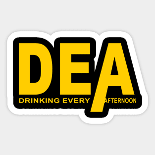 DEA Drinking Every Afternoon Sticker